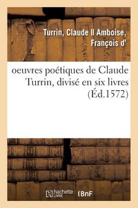 Produktbild: Oeuvres Po&eacute;tiques, Divis&eacute; En Six Livres