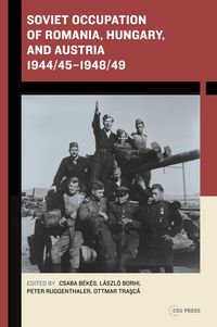Produktbild: Soviet Occupation of Romania, Hungary, and Austria 1944/45-1948/49