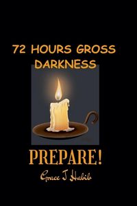 Produktbild: 72 Hours Gross Darkness Prepare!