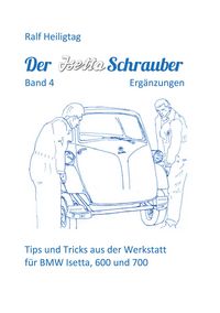 Produktbild: Der Isettaschrauber, Band 4: Erg&auml;nzungen