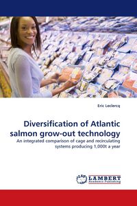 Produktbild: Diversification of Atlantic salmon grow-out technology