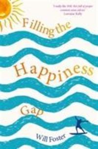 Produktbild: Foster, W: Filling the Happiness Gap