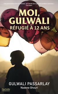 Produktbild: Moi, Gulwali, r&eacute;fugi&eacute; &agrave; 12 ans