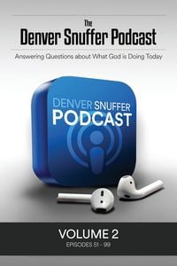 Produktbild: The Denver Snuffer Podcast Volume 2