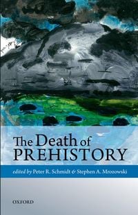 Produktbild: The Death of Prehistory