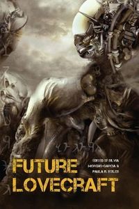 Produktbild: Mamatas, N: Future Lovecraft