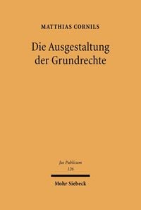 Produktbild: Die Ausgestaltung der Grundrechte