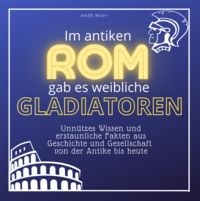Produktbild: Im antiken Rom gab es weibliche Gladiatoren