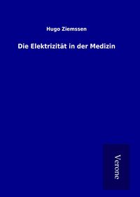 Produktbild: Die Elektrizit&auml;t in der Medizin