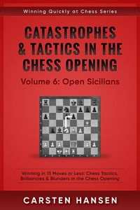 Produktbild: Catastrophes & Tactics in the Chess Opening - Vol 6: Open Sicilians
