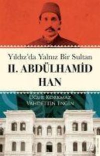 Produktbild: Yildizda Yalniz Bir Sultan 2. Abd&uuml;lhamid Han