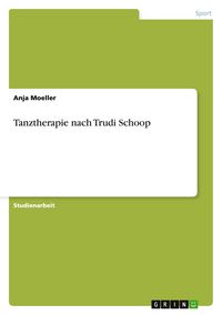 Produktbild: Tanztherapie nach Trudi Schoop