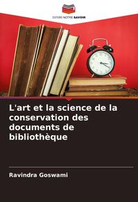 Produktbild: L'art et la science de la conservation des documents de biblioth&egrave;que