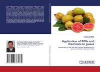 Produktbild: Application of PGRs and chemicals on guava