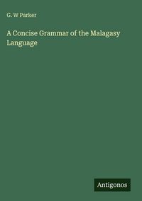 Produktbild: A Concise Grammar of the Malagasy Language