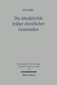 Produktbild: Die Attraktivit&auml;t fr&uuml;her christlicher Gemeinden