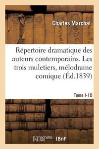 Produktbild: R&eacute;pertoire dramatique des auteurs contemporains. . Tome I-10