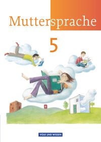 Produktbild: Muttersprache 5. Schuljahr - Sch&uuml;lerbuch - Neue Ausgabe - &Ouml;stliche Bundesl&auml;nder und Berlin