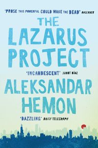 Bild vom Artikel Hemon, A: The Lazarus Project vom Autor Aleksandar Hemon