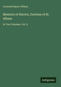 Produktbild: Memoirs of Harriot, Duchess of St. Albans