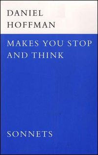 Produktbild: Makes You Stop and Think: Sonnets