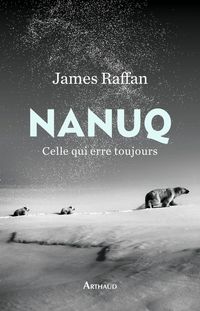 Produktbild: Nanuq : celle qui erre toujours