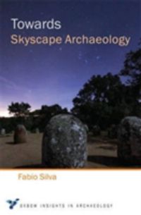 Produktbild: Silva, F: Towards Skyscape Archaeology