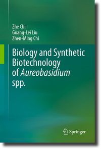 Produktbild: Biology and Synthetic Biotechnology of Aureobasidium spp.