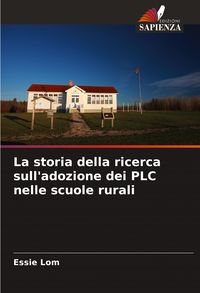Produktbild: La storia della ricerca sull'adozione dei PLC nelle scuole rurali