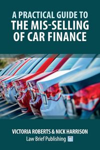 Produktbild: A Practical Guide to the Mis-Selling of Car Finance
