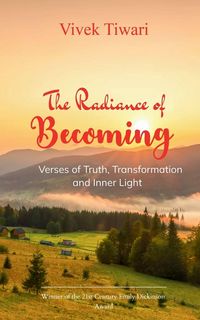 Produktbild: The Radiance of Becoming Verses of Truth, Transformation and Inner Light
