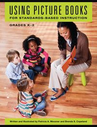 Produktbild: Using Picture Books for Standards-Based Instruction, Grades K&acirc;EUR"2