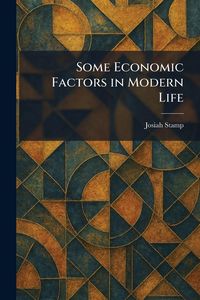 Produktbild: Some Economic Factors in Modern Life