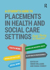 Produktbild: A Student's Guide to Placements in Health and Social Care Settings