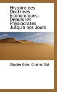 Produktbild: Histoire Des Doctrines Conomiques: Depuis Les Physiocrates Jusqu'a Nos Jours