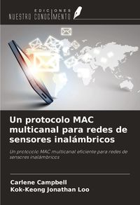 Produktbild: Un protocolo MAC multicanal para redes de sensores inal&aacute;mbricos