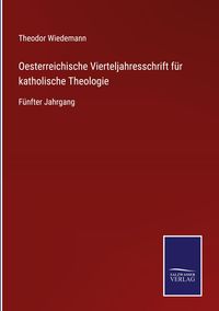 Produktbild: Oesterreichische Vierteljahresschrift f&uuml;r katholische Theologie