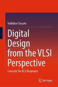 Produktbild: Digital Design from the VLSI Perspective
