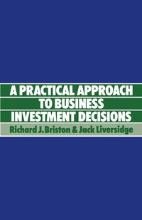 Produktbild: Practical Approach to Business Investment Decisions