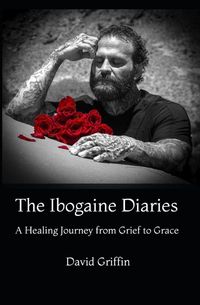 Produktbild: The Ibogaine Diaries