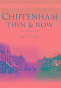 Produktbild: Stone, M: Chippenham Then & Now