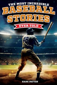 Produktbild: The Most Incredible Baseball Stories Ever Told