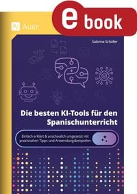 Produktbild: Die besten KI-Tools f&uuml;r den Spanischunterricht