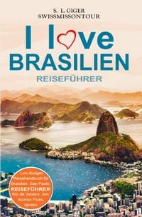 Produktbild: I love Brasilien Reisef&uuml;hrer von SWISSMISSONTOUR