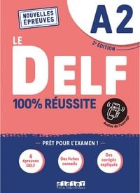 Produktbild: Le DELF - 100% r&eacute;ussite - 2. Ausgabe - A2