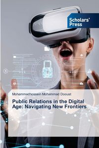 Produktbild: Public Relations in the Digital Age: Navigating New Frontiers