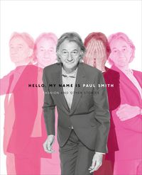Produktbild: Sudjic, D: Hello, My Name is Paul Smith