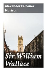 Produktbild: Sir William Wallace