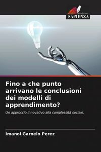 Produktbild: Fino a che punto arrivano le conclusioni dei modelli di apprendimento?