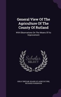 Produktbild: General View Of The Agriculture Of The County Of Rutland